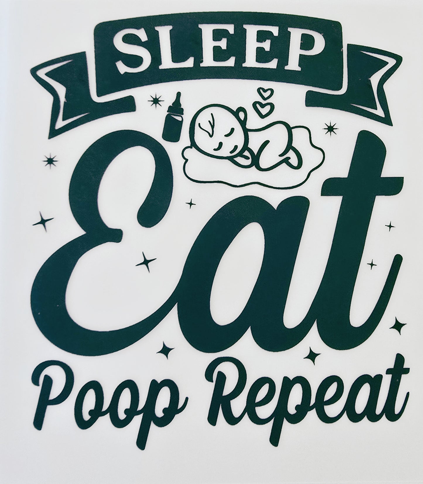 Sleep, Eat, Poop, Repeat