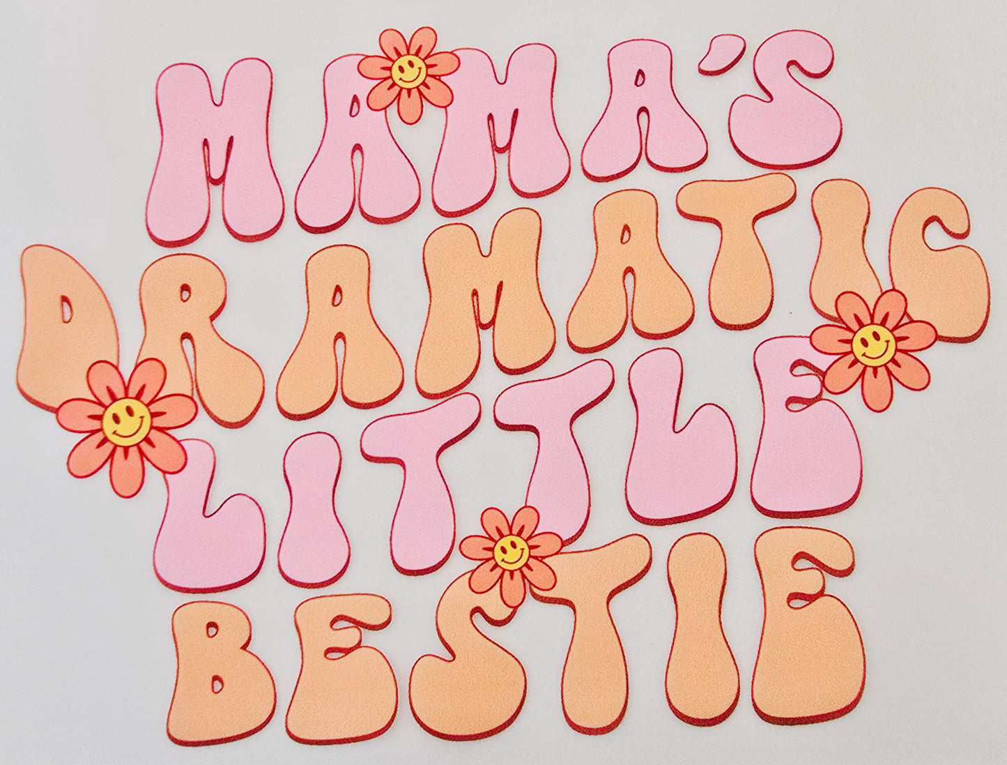 Mama's Dramatic Little Bestie