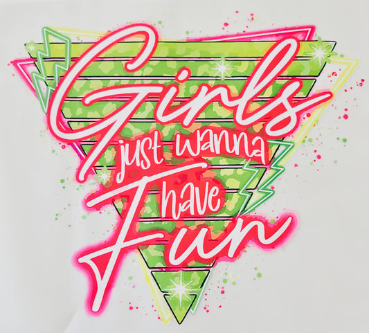 Girls Just Wanna Have Fun