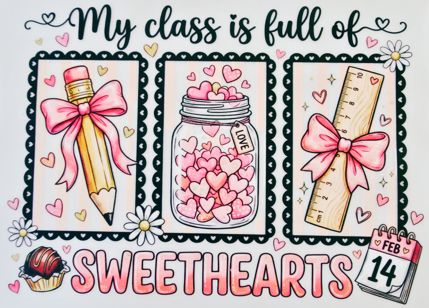 My Class is Full of Sweethearts