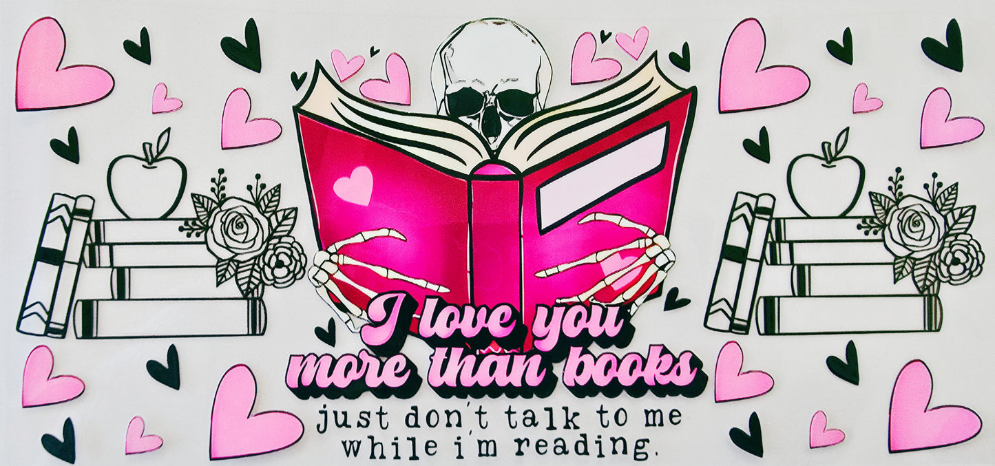 I Love You More Than Books