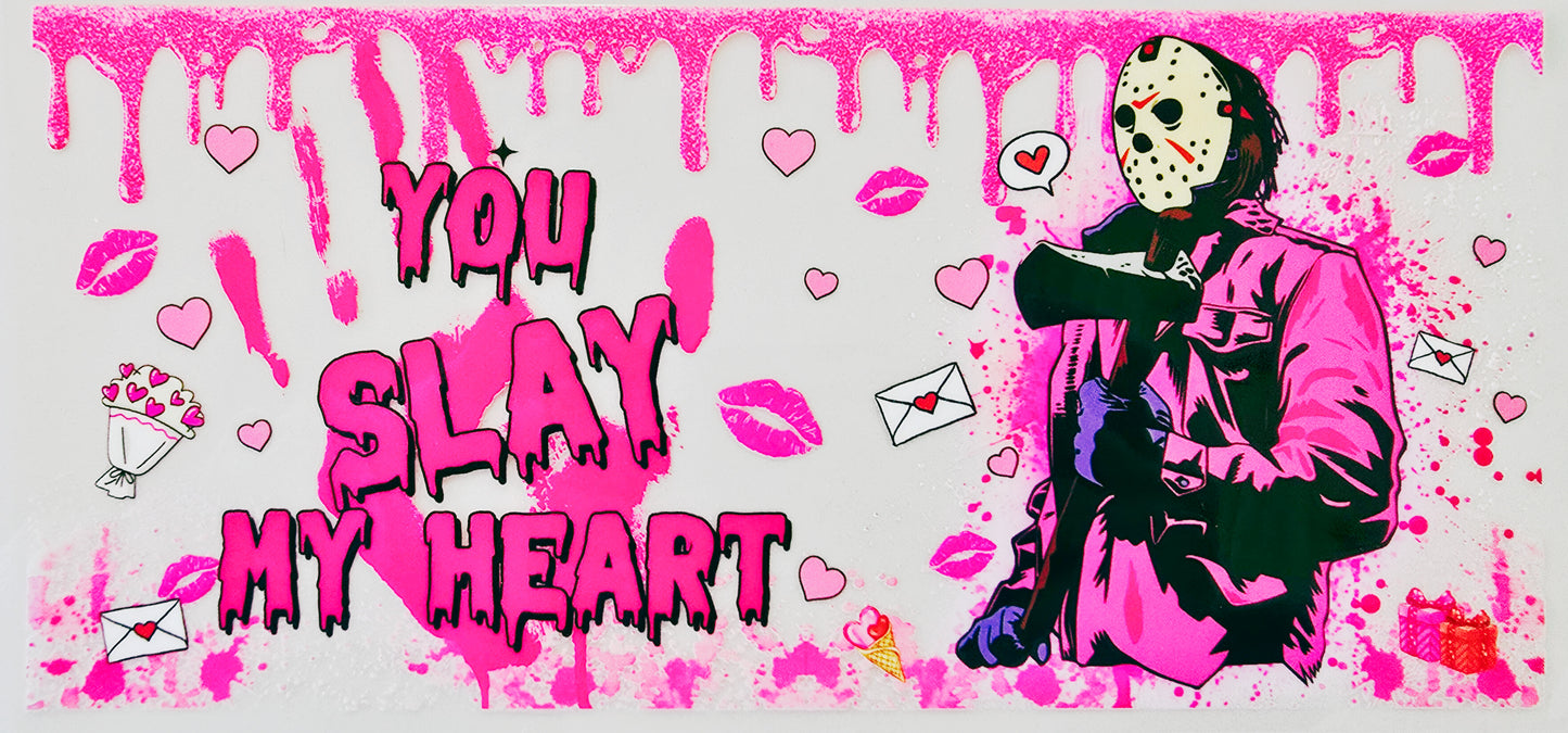 You Slay My Heart