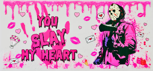 You Slay My Heart
