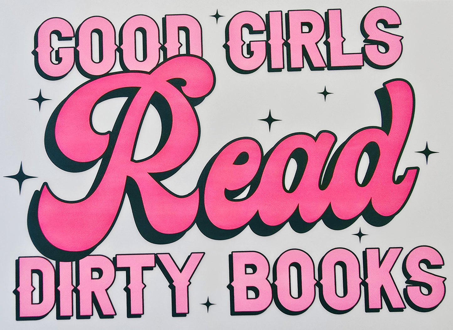 Pink Good Girls Read Dirty Books