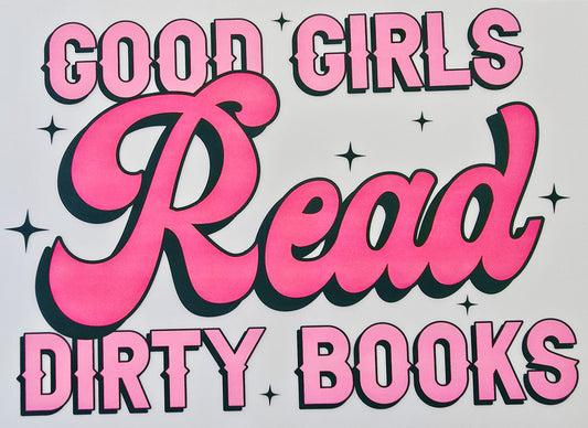 Pink Good Girls Read Dirty Books