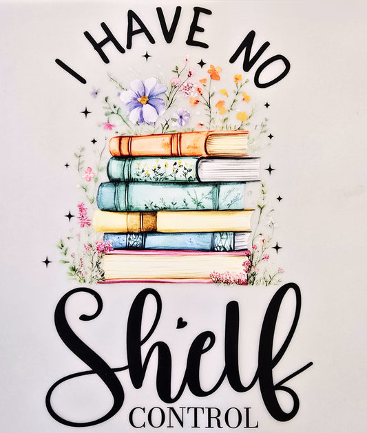 I Have No Shelf Control