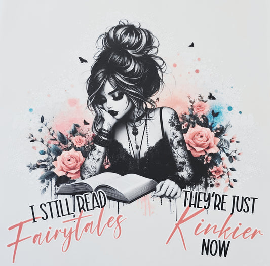I Still Read Fairytales They're Just Kinkier Now