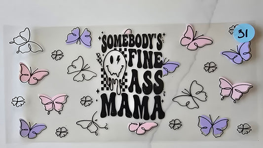 Somebody's Fine Ass Mama